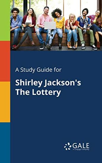 A Study Guide for Shirley Jackson's the Lottery