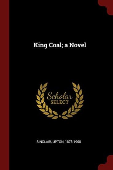 King Coal; A Novel
