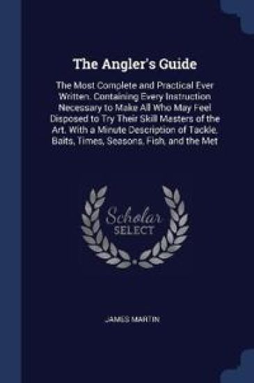 The Angler's Guide