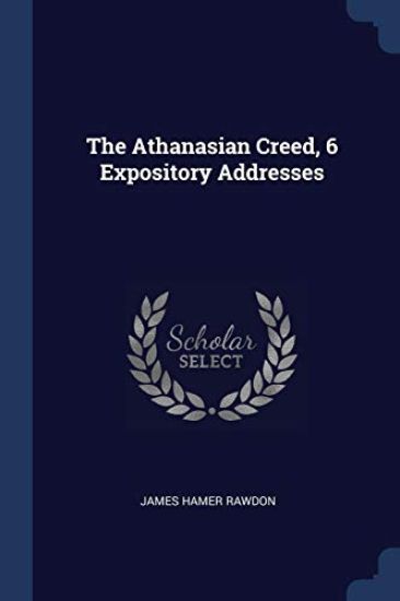 The Athanasian Creed, 6 Expository Addresses
