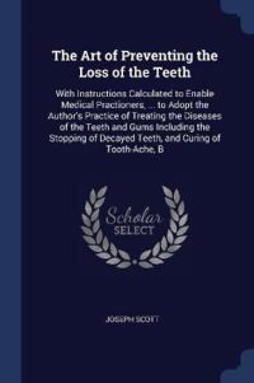 The Art of Preventing the Loss of the Teeth