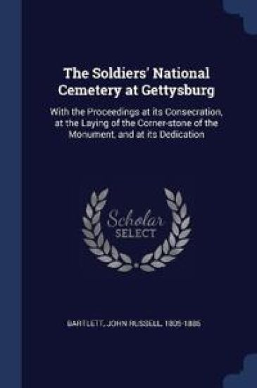 The Soldiers' National Cemetery at Gettysburg