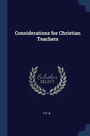 Considerations for Christian Teachers