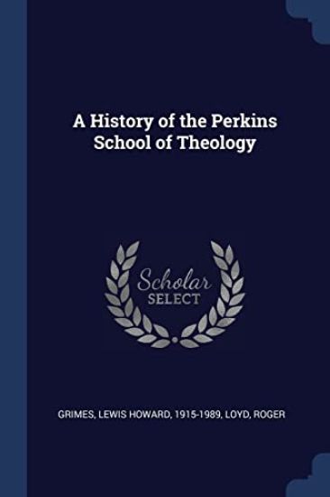 A History of the Perkins School of Theology