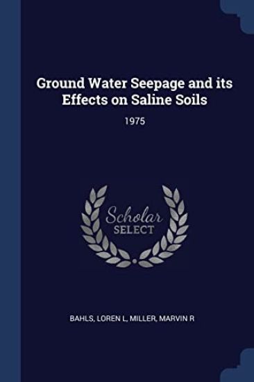 Ground Water Seepage and its Effects on Saline Soils