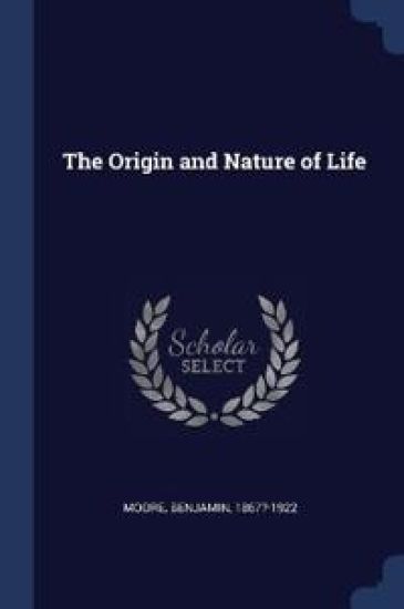 The Origin and Nature of Life