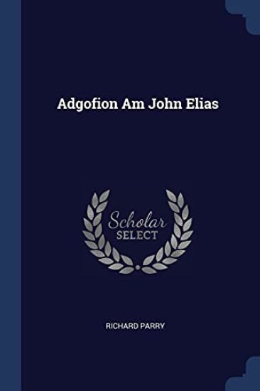 Adgofion Am John Elias