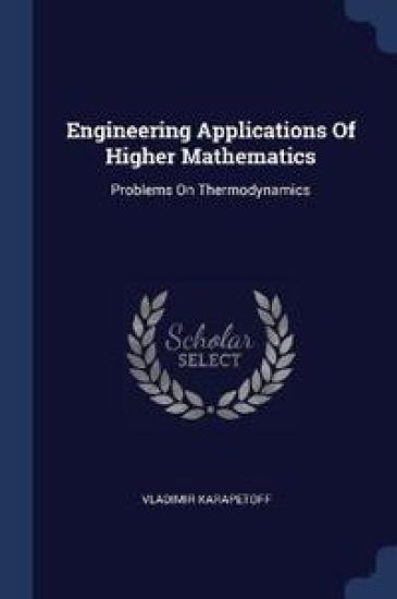 Engineering Applications of Higher Mathematics