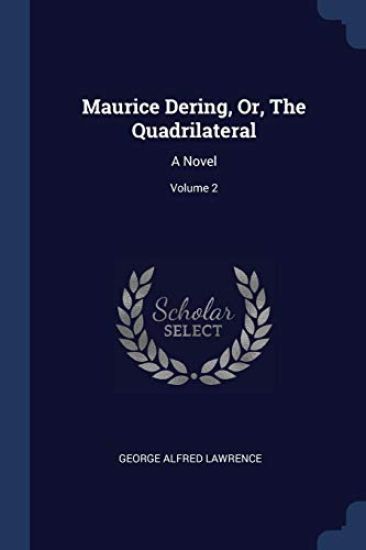 Maurice Dering, Or, The Quadrilateral