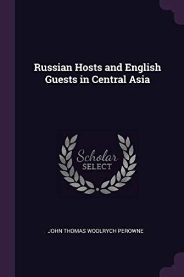 Russian Hosts and English Guests in Central Asia