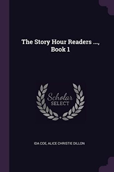 The Story Hour Readers ..., Book 1
