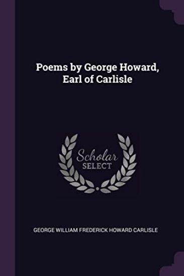 Poems by George Howard, Earl of Carlisle