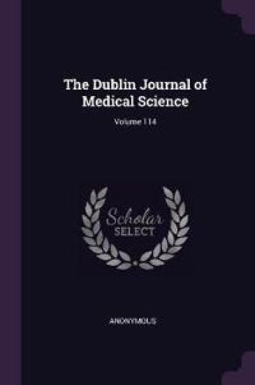 The Dublin Journal of Medical Science; Volume 114