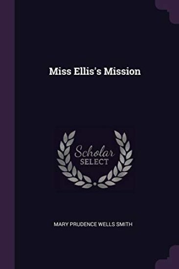 Miss Ellis's Mission