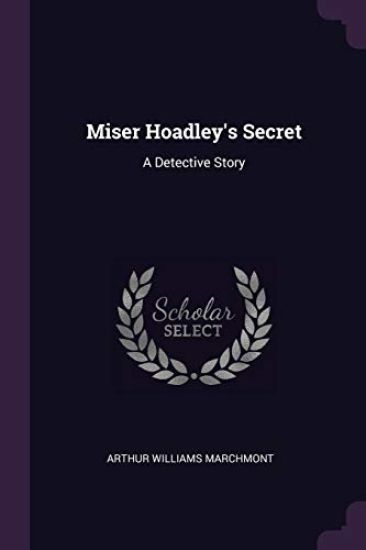 Miser Hoadley's Secret