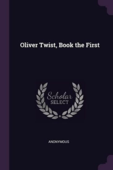 Oliver Twist, Book the First