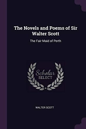 The Novels and Poems of Sir Walter Scott