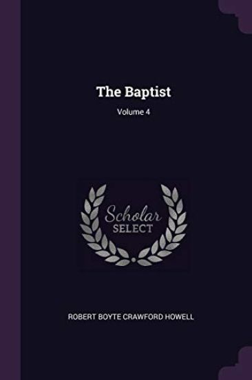 The Baptist; Volume 4