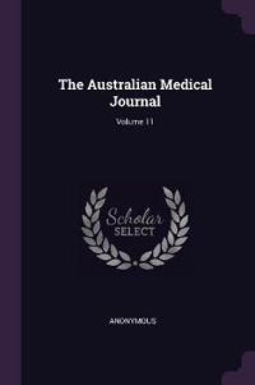 The Australian Medical Journal; Volume 11