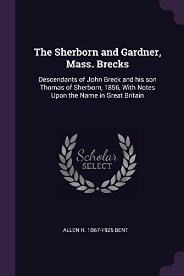 The Sherborn and Gardner, Mass. Brecks