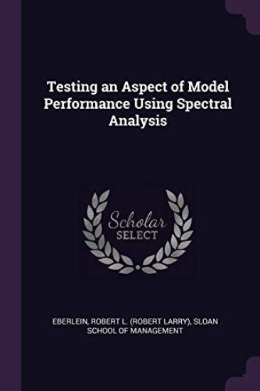 Testing an Aspect of Model Performance Using Spectral Analysis