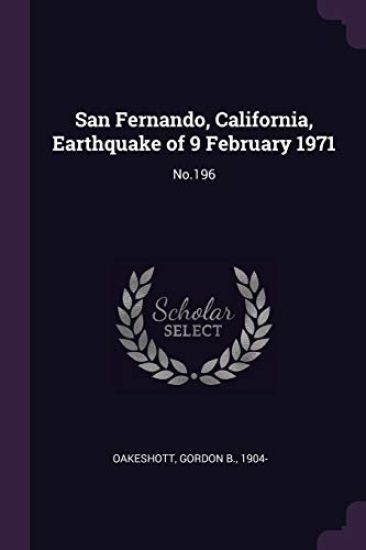 San Fernando, California, Earthquake of 9 February 1971