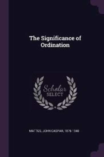 The Significance of Ordination