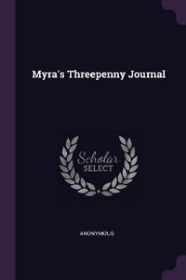 Myra's Threepenny Journal