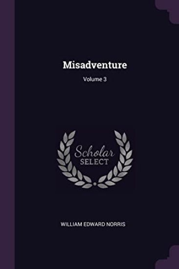Misadventure; Volume 3