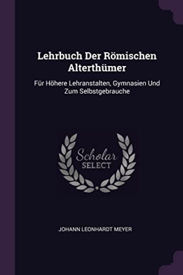 Lehrbuch Der Römischen Alterthümer