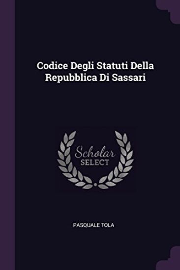 Codice Degli Statuti Della Repubblica Di Sassari