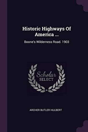 Historic Highways Of America ...