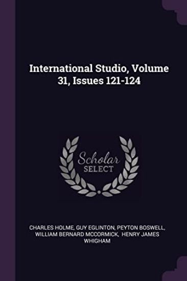 International Studio, Volume 31, Issues 121-124