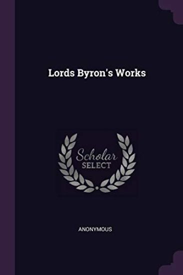 Lords Byron's Works