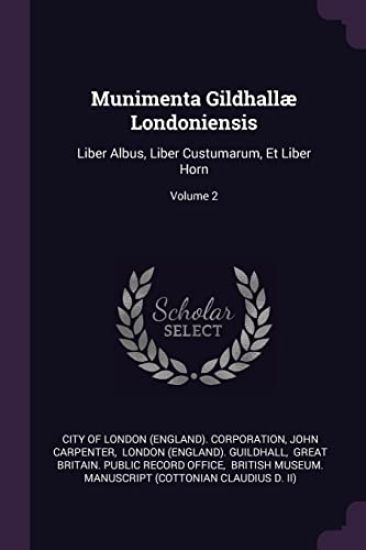 Munimenta Gildhallæ Londoniensis