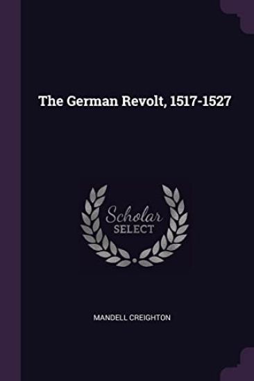 The German Revolt, 1517-1527