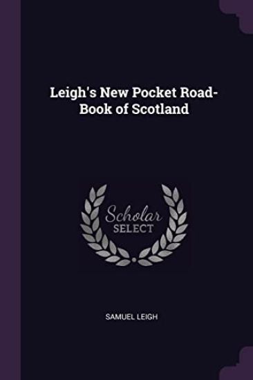 Leigh's New Pocket Road-Book of Scotland