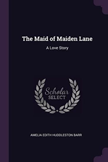 The Maid of Maiden Lane