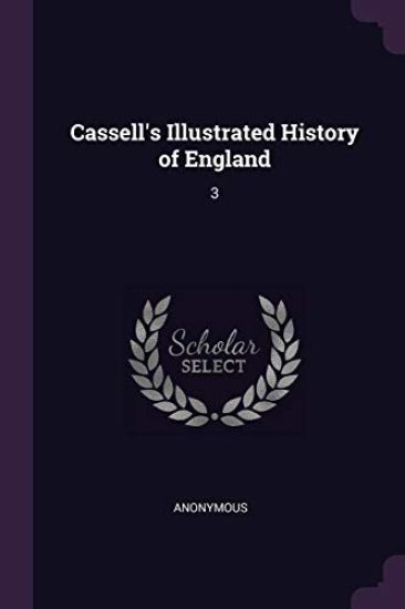Cassell's Illustrated History of England
