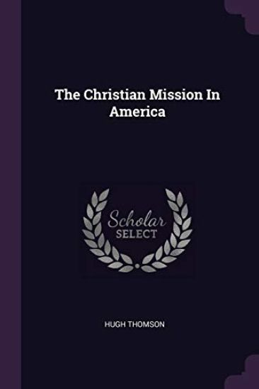 The Christian Mission In America