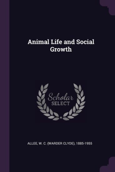 Animal Life and Social Growth