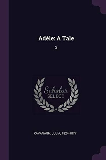 Adèle: A Tale: 2