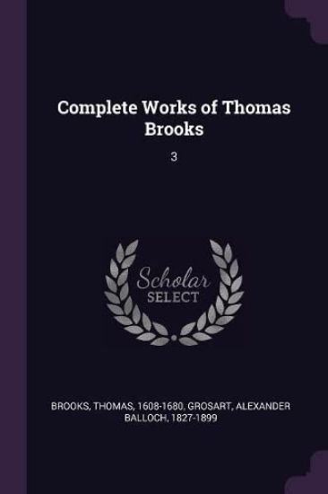 Complete Works of Thomas Brooks