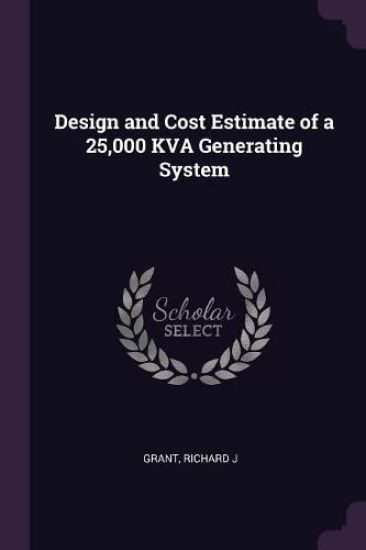 Design and Cost Estimate of a 25,000 KVA Generating System