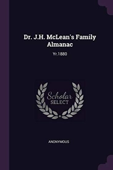 Dr. J.H. McLean's Family Almanac