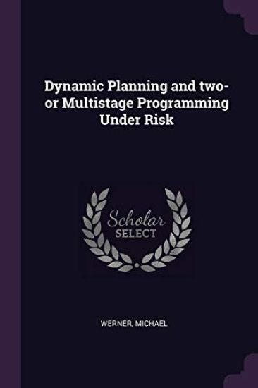 Dynamic Planning and two- or Multistage Programming Under Risk
