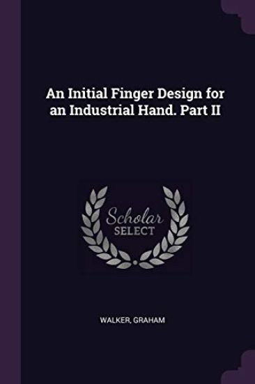 An Initial Finger Design for an Industrial Hand. Part II