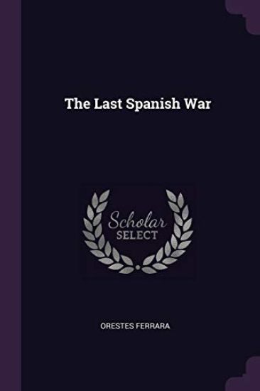 The Last Spanish War