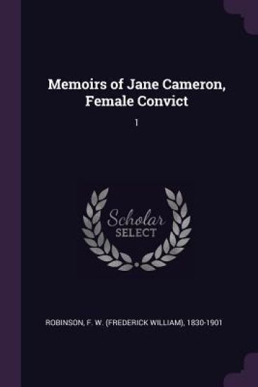 Memoirs of Jane Cameron, Female Convict