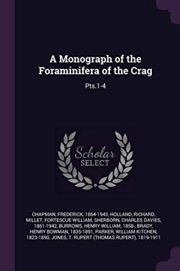 A Monograph of the Foraminifera of the Crag